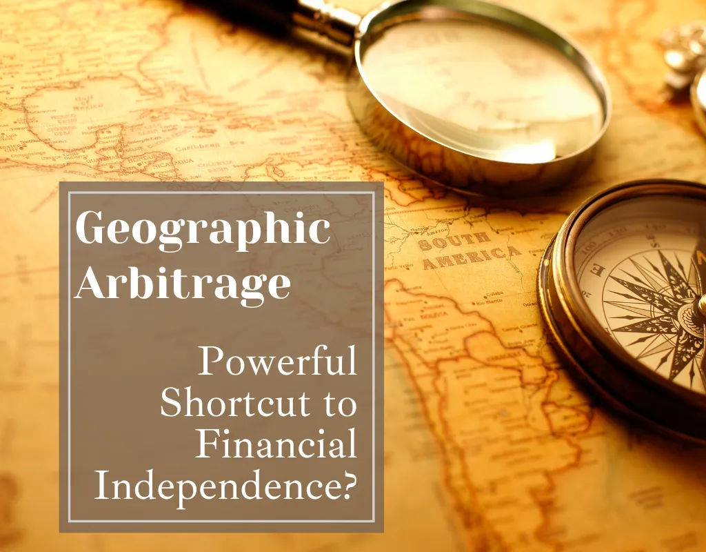 Geo-Arbitrage: Living Lavishly for Less in Different Locations