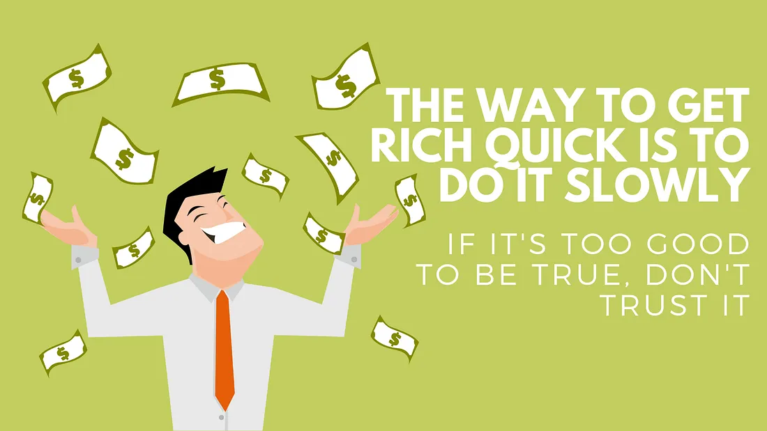 Why “Get Rich Quick” Fails: The Importance of a Long-Term Wealth Strategy